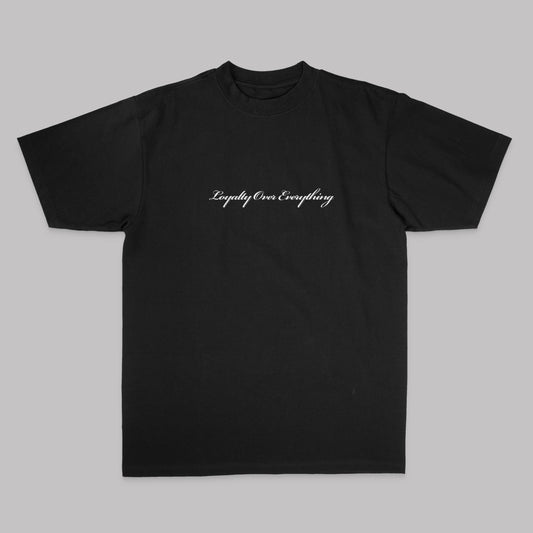 Loyalty Over Everything Blk Tee